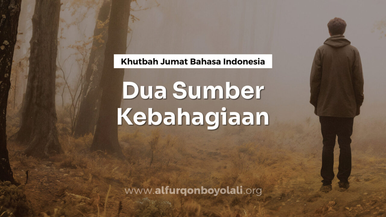 Dua sumber kebahagiaan (andalan)